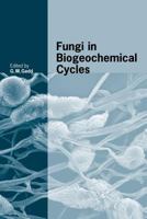 Fungi in Biogeochemical Cycles 1107403219 Book Cover