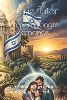 Compassionate Governance: Legislative Projects for Family Support - Vol. 5 (SERIES IV: The National Demise) B0H9LGB3CS Book Cover