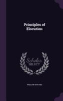 Principles of Elocution 1358269017 Book Cover