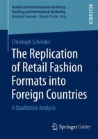 The Replication of Retail Fashion Formats Into Foreign Countries: A Qualitative Analysis 3658075406 Book Cover