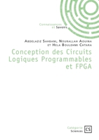 Conception des Circuits Logiques Programmables et FPGA (French Edition) 2342393784 Book Cover