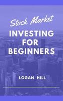 Stock Market Investing for Beginners: Learn How to Trade and Make a Profit 1796478644 Book Cover