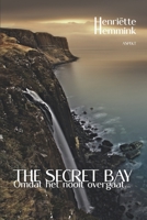 Omdat het nooit overgaat...: THE SECRET BAY - Deel 2 B0CKV2ZD79 Book Cover