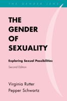 The Gender of Sexuality: Exploring Sexual Possibilities 0742570045 Book Cover