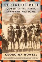 Daughter of the Desert: The Extraordinary Life of Gertrude Bell 0374531358 Book Cover
