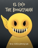 El Coco the Boogeyman B0DT341RXH Book Cover