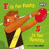 F is for Footy, S is for Speccy 1760504599 Book Cover