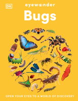 Eyewonder Bugs: Open Your Eyes to a World of Discovery B0FK9K7Z62 Book Cover