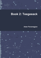 Book 2: Teegeeack 024435118X Book Cover