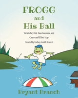 Frogg and His Ball 1638748101 Book Cover