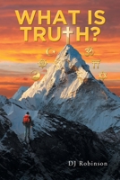 What Is Truth? 1638742642 Book Cover