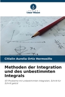 Methoden der Integration und des unbestimmten Integrals: 101 Probleme mit unbestimmten Integralen, Schritt für Schritt gelöst 6205997649 Book Cover