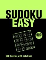 Sudoku Easy 600 Puzzles with solutions: Sudoku book for adults, beginner, Includes solutions B088BLKWN6 Book Cover