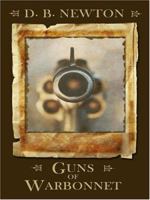 Guns of Warbonnet 1597223352 Book Cover