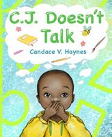 C.J. Doesn't Talk 1736481908 Book Cover