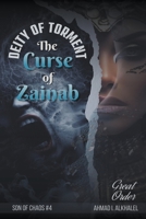 The Curse of Zainab, Deity of Torment B0CDQ426SY Book Cover