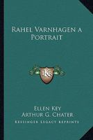 Rahel Varnhagen: A portrait (Pioneers of the woman's movement) 1015821170 Book Cover