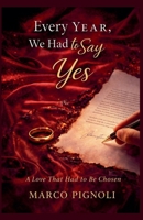 Every Year, We Had to Say Yes B0GKFZH7FH Book Cover