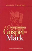 A Companion to the Gospel of Mark 1585952796 Book Cover