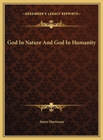 God In Nature And God In Humanity 1162909099 Book Cover