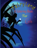 fairyland a coloring book for girls: (Creative Haven Coloring Books) B08HQ69JGX Book Cover