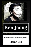 Ken Jeong Mindfulness Coloring Book (Ken Jeong Mindfulness Coloring Books) 1657606082 Book Cover