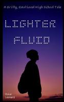 Lighter Fluid 0368482405 Book Cover
