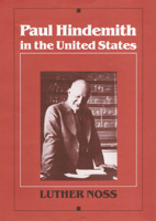 Paul Hindemith in the United States (Music in American Life) 0252015630 Book Cover