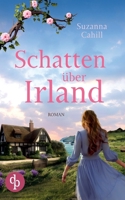 Schatten über Irland: Ein Familiengeheimnis 3987787805 Book Cover