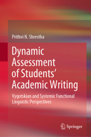 Dynamic Assessment of Students’ Academic Writing: Vygotskian and Systemic Functional Linguistic Perspectives 3030558444 Book Cover