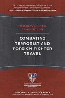 Final Report of the Task Force on Combating Terrorist and Foreign Fighter Travel 1510712380 Book Cover