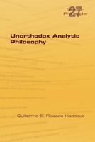 Unorthodox Analytic Philosophy 1848902735 Book Cover