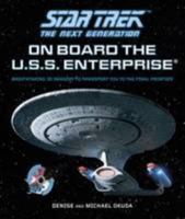 Star Trek: The Next Generation: On Board the U.S.S. Enterprise 1780971060 Book Cover