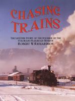 Chasing Trains 0911581561 Book Cover