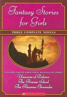 Fantasy Tales for Girls 0439858577 Book Cover