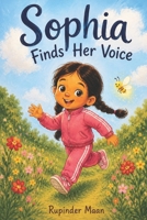 Sophia Finds Her Voice B0H87JFRNF Book Cover
