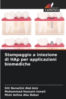 Stampaggio a iniezione di HAp per applicazioni biomediche (Italian Edition) 6200102759 Book Cover