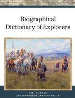 Biographical Dictionary of Explorers B0BMPG65TG Book Cover