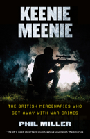 Keenie Meenie: The British Mercenaries Who Got Away with War Crimes 0745340792 Book Cover