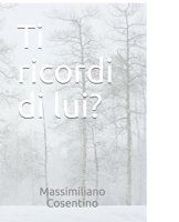 Ti ricordi di lui? B08NXS8DDY Book Cover