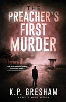 The Preacher's First Murder 099670020X Book Cover