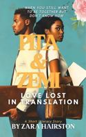 Will Love Be Enough? | Pita & Zemi: Love Lost in Translation (A Short Literary Story) (In Short—Literary Short Stories for the Soul by Zara Hairston) 1950527247 Book Cover
