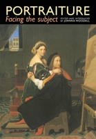 Portraiture: Facing the Subject (Critical Introductions to Art) 0719046149 Book Cover