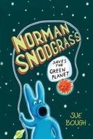 Norman Snodgrass Saves the Green Planet 1789018781 Book Cover