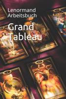 Grand Tableau: Lenormand Arbeitsbuch 1096612127 Book Cover