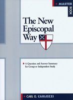 The New Episcopal Way: A Course For The Classroom Or Independent Study 0819241024 Book Cover