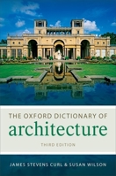 The Oxford Dictionary of Architecture 019967499X Book Cover