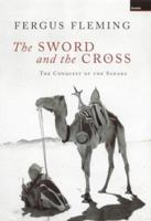 The Sword and the Cross: Two Men and an Empire of Sand 080211752X Book Cover