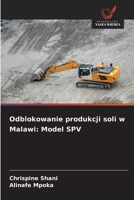 Odblokowanie produkcji soli w Malawi: Model SPV (Polish Edition) 6209970346 Book Cover