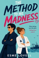 The Method to His Madness: A Fake Dating Celebrity Romantic Comedy (Unscripted Hearts) B0HDFZXQXM Book Cover